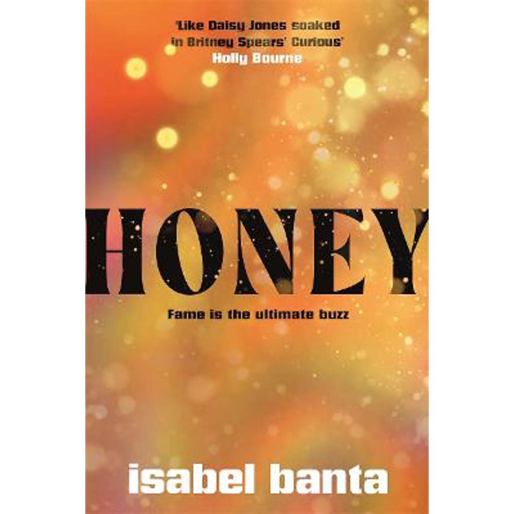 Honey: Pre-order the most anticipated debut novel of Summer 2024 (Hardback) - Isabel Banta